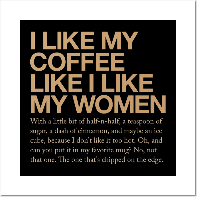 I like my coffee like I like my women... Wall Art by designerthreat